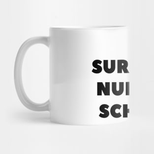 I survived Nursing school Mug